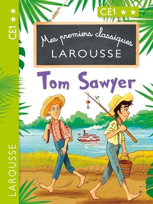 cover image of Mes premiers classiques LAROUSSE Tom Sawyer